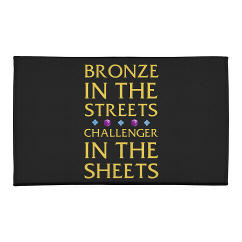 Bronze in the Streets. Challenger in the Sheets Welcome Mat
