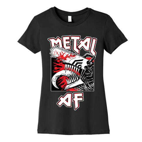 Metal AF Womens T-Shirt