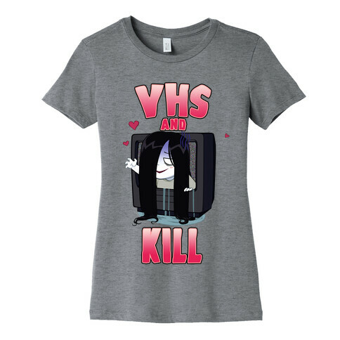 VHS and Kill Womens T-Shirt