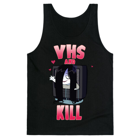 VHS and Kill Tank Top