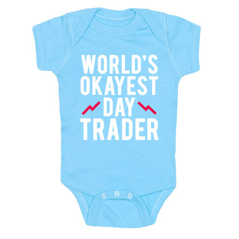 World's Okayest Day Trader Baby One-Piece