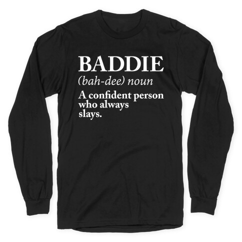 Baddie Definition Long Sleeve T-Shirt