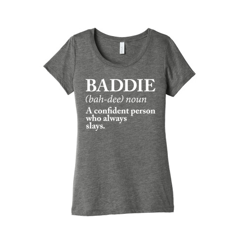 Baddie Definition Womens T-Shirt