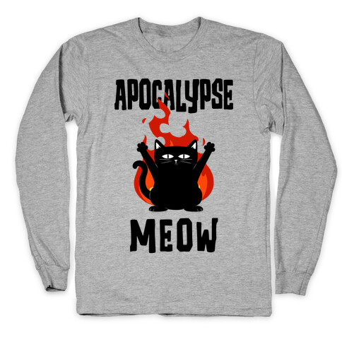 Apocalypse Meow Long Sleeve T-Shirt