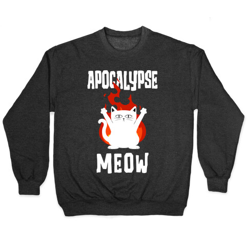 Apocalypse Meow Pullover