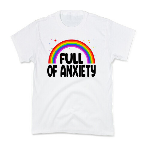 Full Of Anxiety Kids T-Shirt