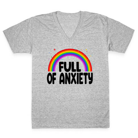 Full Of Anxiety V-Neck Tee Shirt