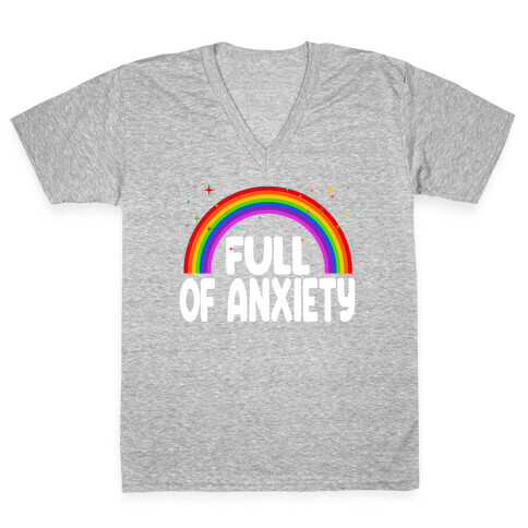 Full Of Anxiety V-Neck Tee Shirt