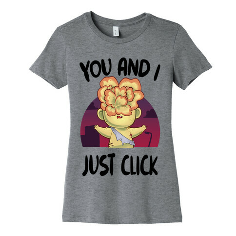 You and I Just Click Womens T-Shirt