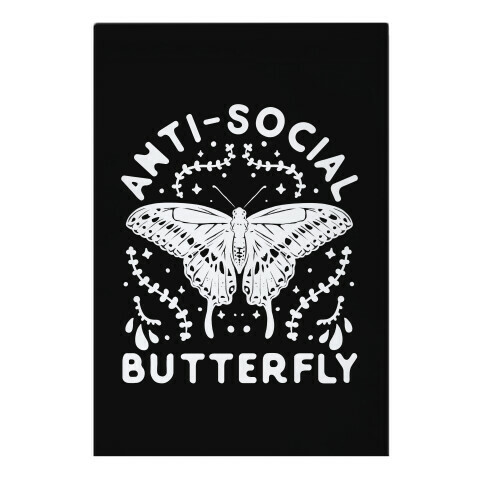 ANTI-SOCIAL BUTTERFLY Garden Flag