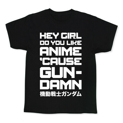 Do You Like Anime Cause Gun Damn Kids T-Shirt