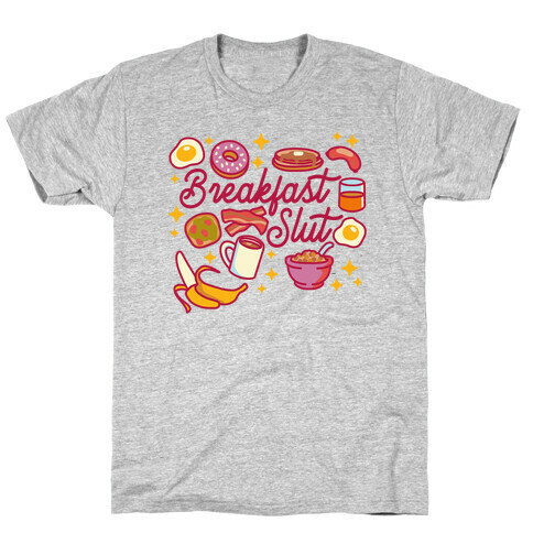 Breakfast Slut T-Shirt