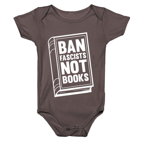 Ban Fascists Not Books Baby One-Piece