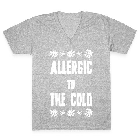 Allergic to The Cold V-Neck Tee Shirt