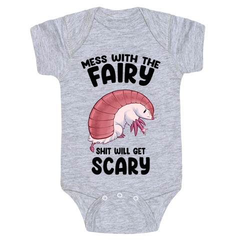 Mess With The Fairy Shit Will Get Scary Baby One-Piece