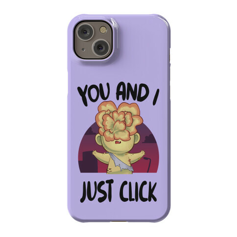 You and I Just Click Phone Case