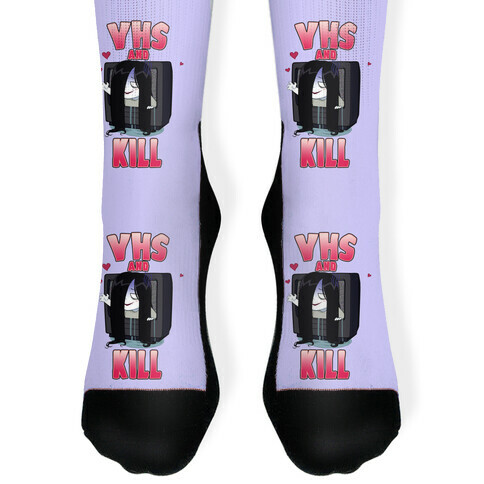 VHS and Kill Sock