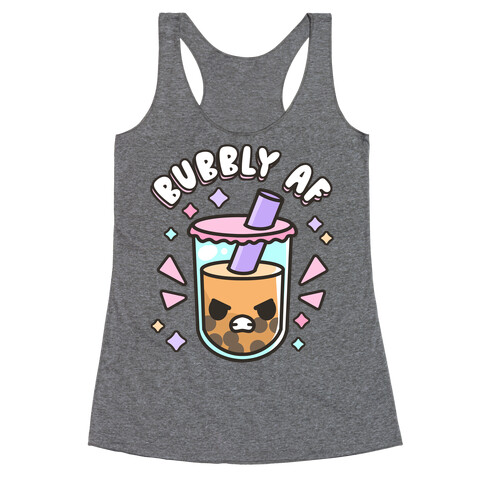 Bubbly Af Boba Racerback Tank Top