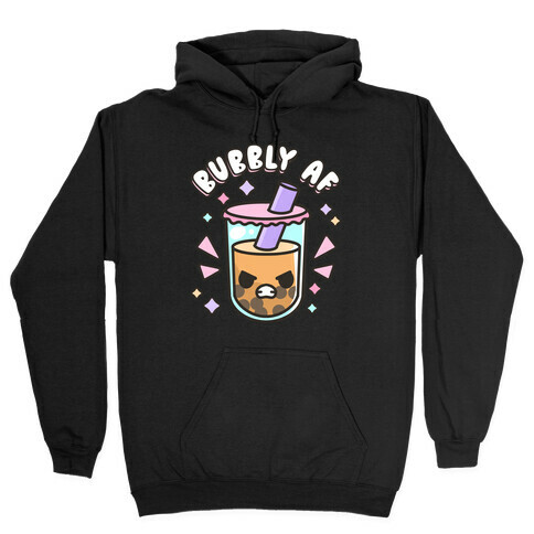 Bubbly Af Boba Hooded Sweatshirt