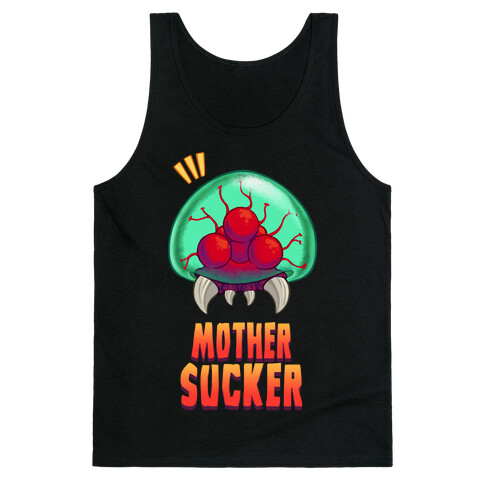 Mother Sucker Tank Top