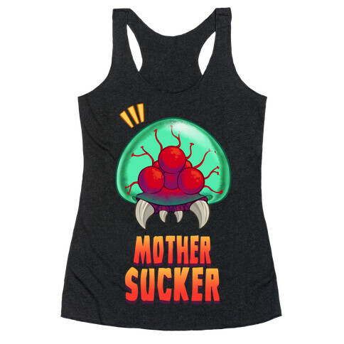 Mother Sucker Racerback Tank Top