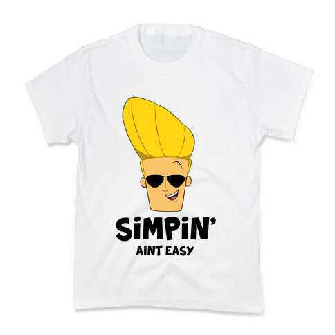 Simpin' Aint Easy - Johnny Kids T-Shirt