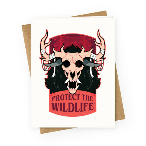 Protect The Wildlife (Wendigo) Greeting Card