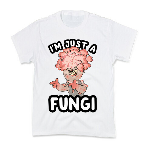 I'm Just A Fungi Clicker Kids T-Shirt