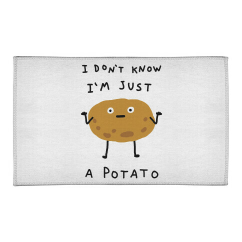I Don't Know I'm Just A Potato Welcome Mat