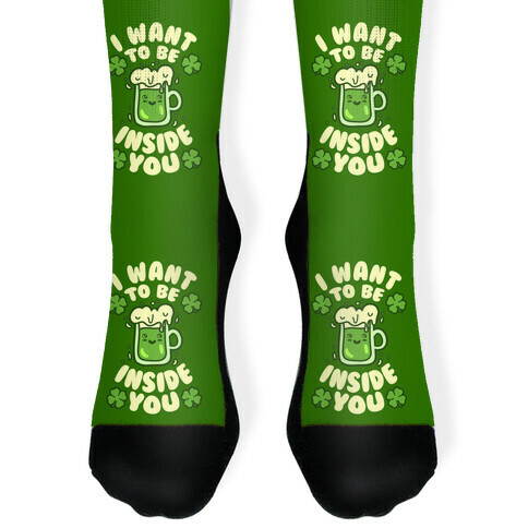 I Want To Be Inside You (St Patricks Day) Sock
