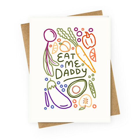 Eat Me Daddy Garden Pattern Greeting Card