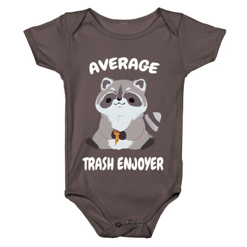 Average Trash Enjoyer Baby One-Piece