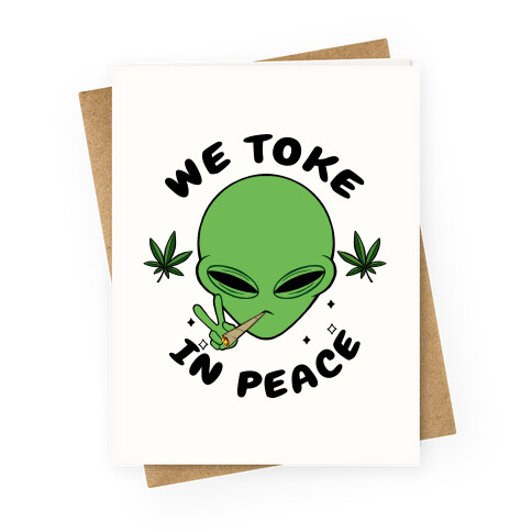 We Toke In Peace Greeting Card