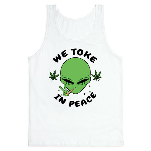 We Toke In Peace Tank Top