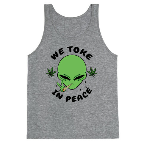 We Toke In Peace Tank Top