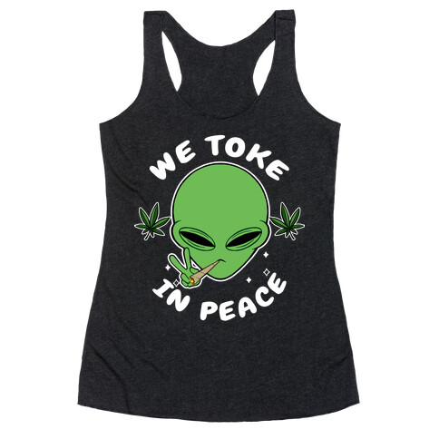 We Toke In Peace Racerback Tank Top