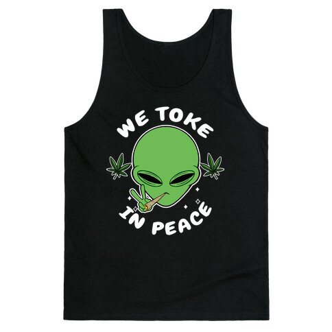 We Toke In Peace Tank Top