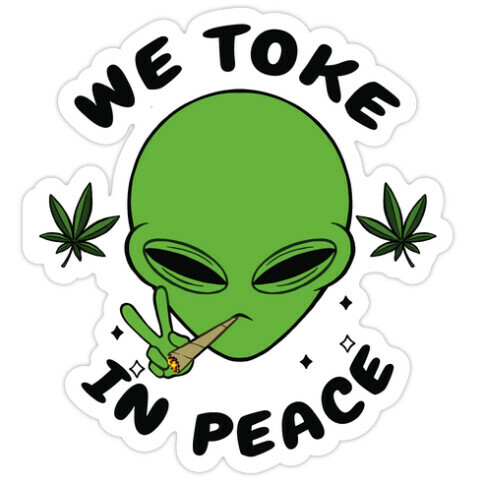 We Toke In Peace Die Cut Sticker