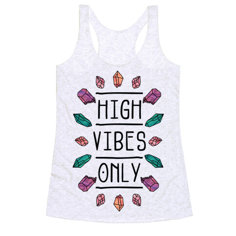 High Vibes Only Racerback Tank Top