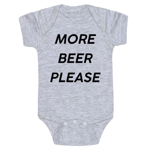 More Beer Please Baby One-Piece