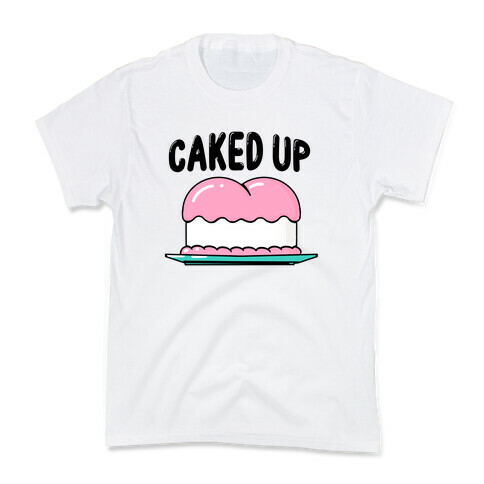 Caked Up Kids T-Shirt