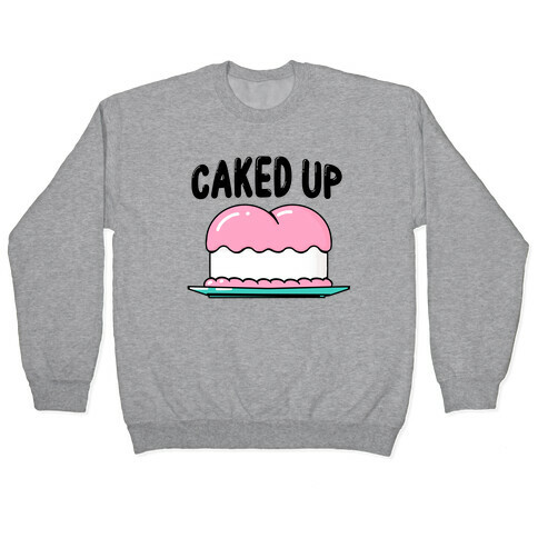 Caked Up Pullover