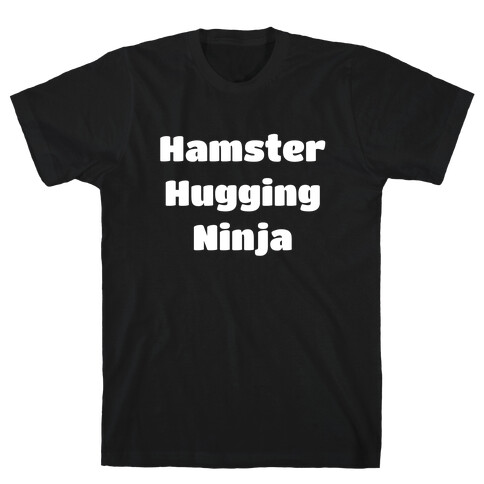 Hamster Hugging Ninja T-Shirt