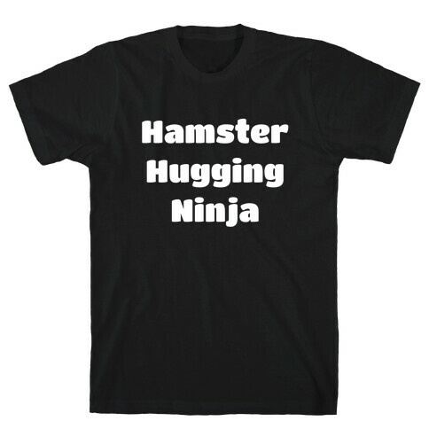 Hamster Hugging Ninja T-Shirt