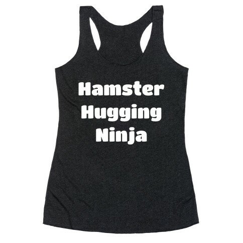Hamster Hugging Ninja Racerback Tank Top