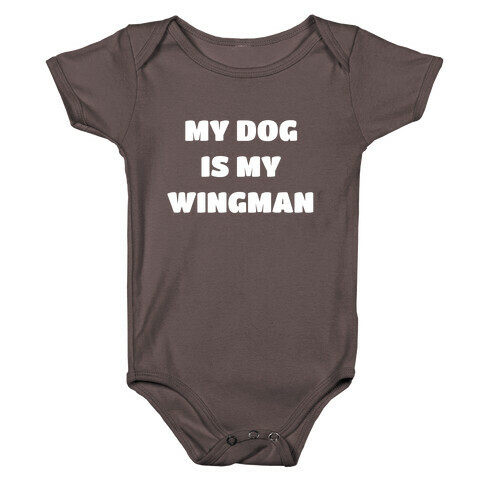 My Dog Is My Wingman Baby One-Piece