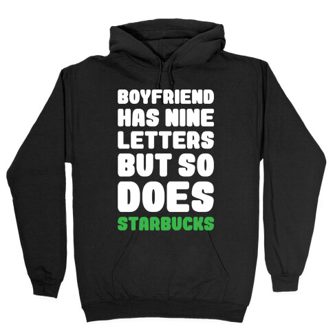 Starbucks Not Boyfriends Hooded Sweatshirt