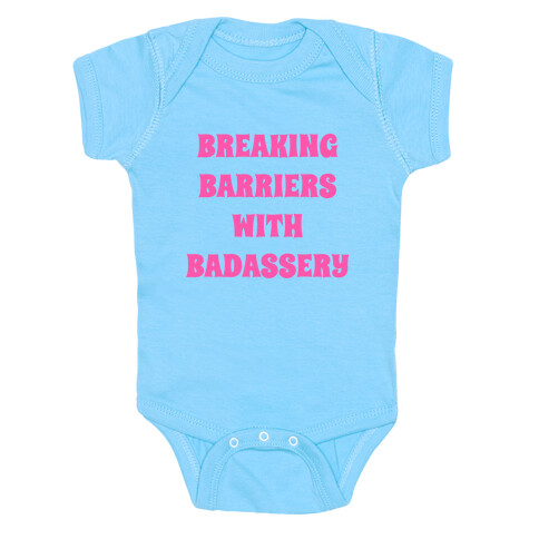 Breaking Barriers With Badassery Baby One-Piece
