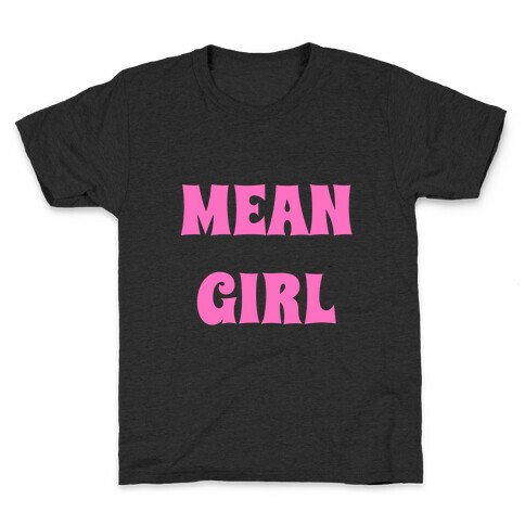 Mean Girl Kids T-Shirt