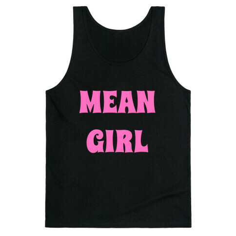 Mean Girl Tank Top